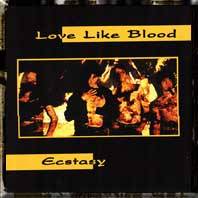 Love Like Blood : Ecstasy